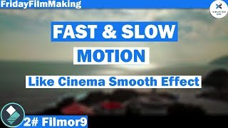 How to Fast And Slow Motion Edit Like Pro  2 Filmora 9  FridayFilmMaking  Sam Tech Tamil [upl. by Vacuva]