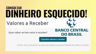 Dinheiro Esquecido Veja como Consultar os VALORES A RECEBER  SVR do Banco Central 2023 [upl. by Maon]