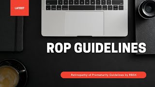 Retinopathy of prematurity ROP guidelines [upl. by Enairb]