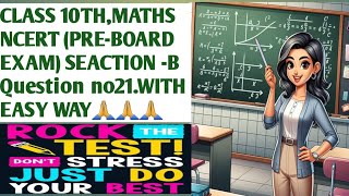 CLASS 10THMATHS NCERT PREBOARD EXAM SEACTION B Question no24 WITH EASY WAY🙏🙏🙏 [upl. by Gratt]