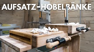 AufsatzhobelbankMoxon Vise für unsere mobile Werkbank  ergonomisches Arbeiten [upl. by Ddet723]