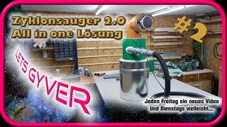 Zyklonsauger selber bauen Wie geht das Bester Zyklonsauger ever 2 Dust Seperator [upl. by Ymaral]