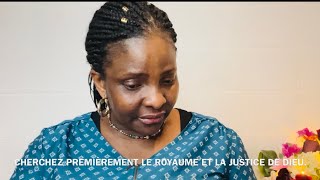 MME SEKA  CHERCHEZ PREMIÈREMENT LE ROYAUME ET LA JUSTICE DE DIEU [upl. by Seigel]