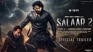 Salaar Part 2  Shouryanga Parvam  New Hindi Trailer  Prabhas Prithviraj S Prashanth Neel 2024 [upl. by Brucie554]