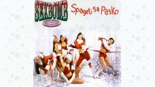 SEXBOMB GIRLS  SPAGETI SA PASKO ALBUM [upl. by Mehalick]