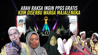 PERMINTAAN BAH RAKSA KE PRABOWO  INGIN PPGS GRATIS  KDM KEWALAHAN DISERBU WARGA MAJALENGKA [upl. by Snebur]