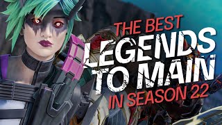 BEST LEGENDS To MAIN In Season 22  BROKEN LEGENDS for FREE RP  Apex Legends Guide [upl. by Conlen]