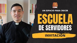 ¿Quieres formarte para ser Servidor del Señor  Invitación a la Escuela Virtual de Servidores [upl. by Yadsendew]