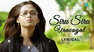 Siru Siru  Full Song  Lyrical  Unnale Unnale  Vinay Sadha  Harris Jayaraj  Vaali  Krish [upl. by Halford]