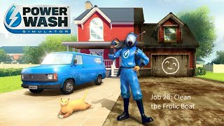 Job 28 Clean the Frolic Boat  PowerWash Simulator [upl. by Barbe]