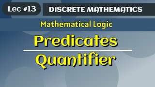 Predicates and Quantifier  Universal quantifier  Existential quantifier  Discrete Mathematics [upl. by Lubet]