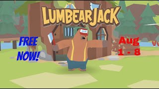 FREE This Week On Epic  LumbearJack [upl. by Milone]