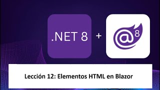 Aprende Blazor  Lección 12  Elementos HTML en Blazor [upl. by Maibach620]