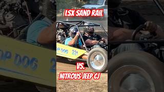 LSX SAND RAIL vs NITROUS JEEP CJ dragracing sanddrags offroad northernmichigan tractorpull [upl. by Ideih]