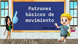 PATRONES BASICOS DEL MOVIMIENTO [upl. by Parlin770]