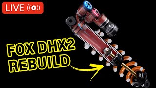 LIVE STREAM Fox DHX2 Rebuild  Butter Suspension [upl. by Zitvaa712]