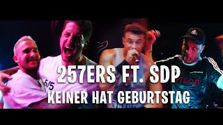 257ers x SDP  Keiner hat Geburtstag [upl. by Ariad425]