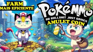 FARM DE AMULET COIN  ATUALIZADO POKEMMO [upl. by Markos]