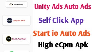 unity ads auto ads self click app  start io self earning app  unity ads high eCpm app [upl. by Sky]