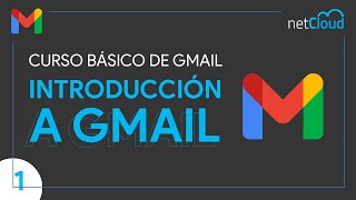 Introducción a Gmail  Curso Básico de Gmail [upl. by Eniladam]