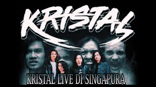 Kristal  Seragam Hitam  Live in Singapore [upl. by Yelsel655]