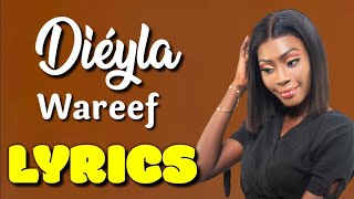 Dieyla  Wareef LyricsParoles  Loufa Production [upl. by Tenn]