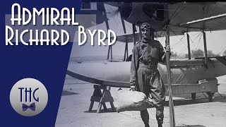 The Last Great Explorer Richard Byrd [upl. by Drofxer472]