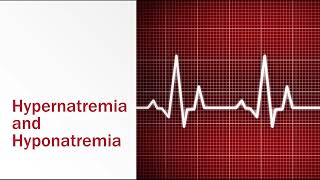 Hypernatremia and Hyponatremia [upl. by Stillman]