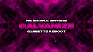 The Chemical Brothers  Galvanize Clavette Reboot [upl. by Perrine695]