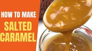 How to Make Homemade Salted Caramel  Easy Salted Caramel Recipe [upl. by Siusan]