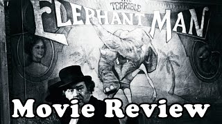 The Elephant Man 1980 Movie Review [upl. by Bruns103]