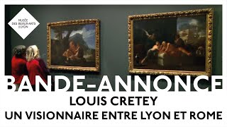 Bandeannonce  Exposition  Louis Cretey  Un visionnaire entre Lyon et Rome [upl. by Lewak503]