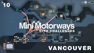 Mini Motorways Vancouver 10 [upl. by Htessil]