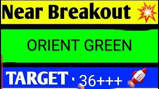 orient green power share latest news today orient green power share analysis orient green share [upl. by Nonnaihr]