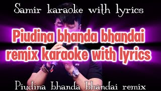 Piudina bhanda bhandai remix karaoke with lyrics original singer shivapariyar [upl. by Micheil]