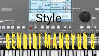 STYLE SENDIRI MANSYUR S KORG PA 600 BERpassword [upl. by Vannie]