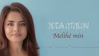 İrem Atabay  Melîhê min  Official Audio  ©️ 2023 [upl. by Kittie]