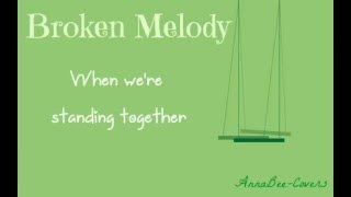 Broken Melody  Original Song [upl. by Htaek]