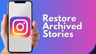 How to Restore Archived Stories on Instagram 2024 [upl. by Earized]