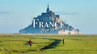 Top 25 Places To Visit in France  Travel Guide [upl. by Eenar]