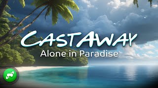 CastAway Alone in Paradise  Early Access Trailer [upl. by Nidroj]