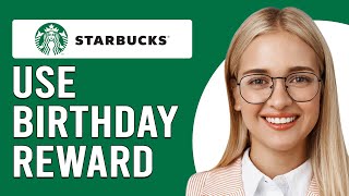 How To Use Birthday Rewards At Starbucks How To Get Starbucks Birthday Rewards [upl. by Irallih]