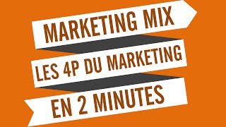 Marketing mix  les 4P du marketing en 2 minutes [upl. by Yelrac]