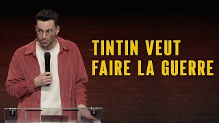 Tintin veut faire la guerre  La semaine de Naïm [upl. by Oreves]