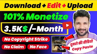 35K  Month दूसरों की Video Download  Edit  Upload On YouTube 101 Monetize  Copy Paste Work [upl. by Nohshan]