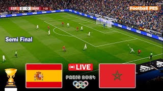 🔴live MAROC vs SPAIN  Olympiques PARIS 2024 Demifinale  المغرب ضد إسبانيا  Gameplay PES réaliste [upl. by Enyawal981]