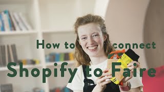 Connect Faire to Shopify  Step by step walkthrough [upl. by Eleanora]