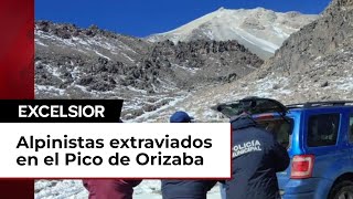 Ubican a alpinistas extraviados en el Pico de Orizaba [upl. by Ledda878]