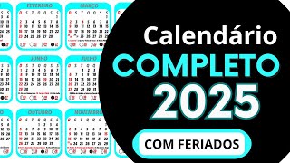 CALENDÁRIO 2025 COMPLETO  COM FERIADOS NACIONAIS E FASES DA LUA DE 2025 [upl. by Clement]