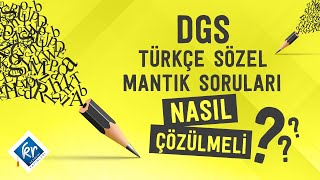 DGS Türkçe Sözel Mantık Soruları Nasıl Çözülmeli [upl. by Eiryt]